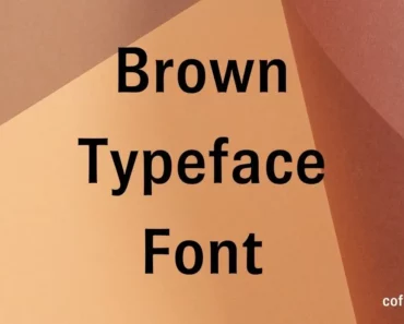 Brown Typeface Font
