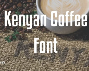 Kenyan Coffee Font