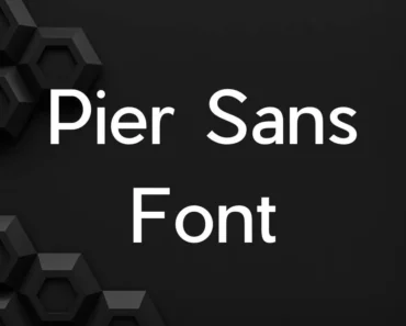 Pier Sans Font