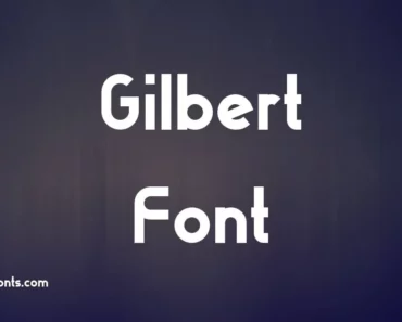 Gilbert Font