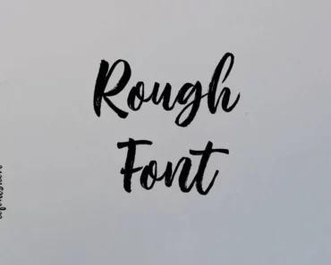 Rough Rough Font