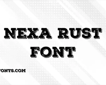 Nexa Rust Font