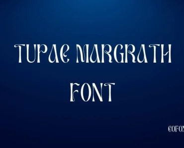 Tupac Margrath Font